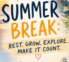 Summer Break: More Than Just Time Off